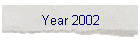 Year 2002