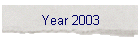 Year 2003